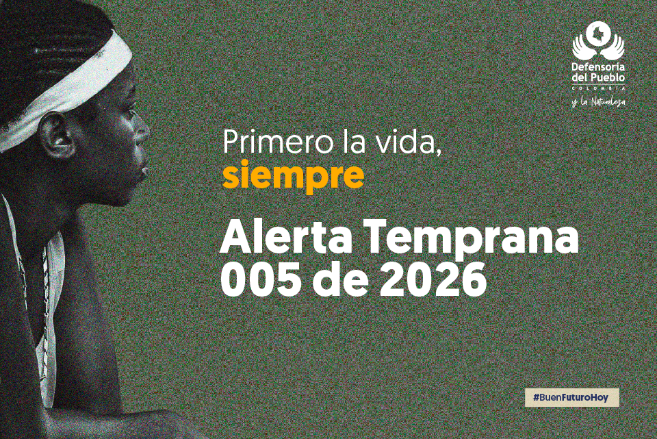 Alerta Temprana de Inminencia (ATI) 005