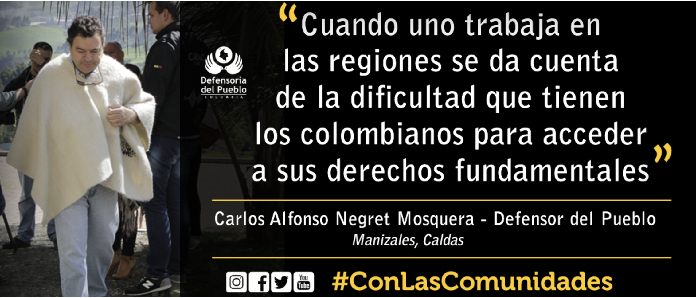 Defensor del Pueblo acompañando a las comunidades de Manizales, Caldas