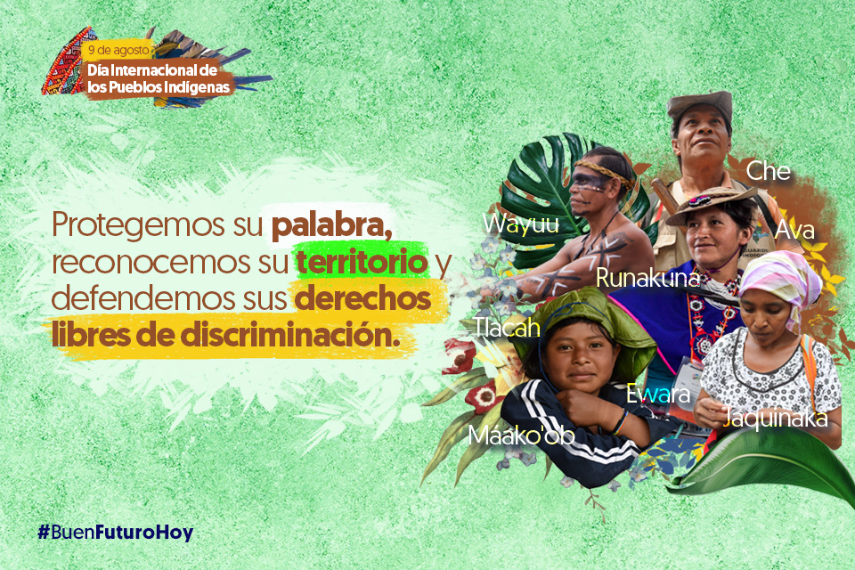  9 de agosto se conmemora el Día Internacional de los Pueblos Indígenas.