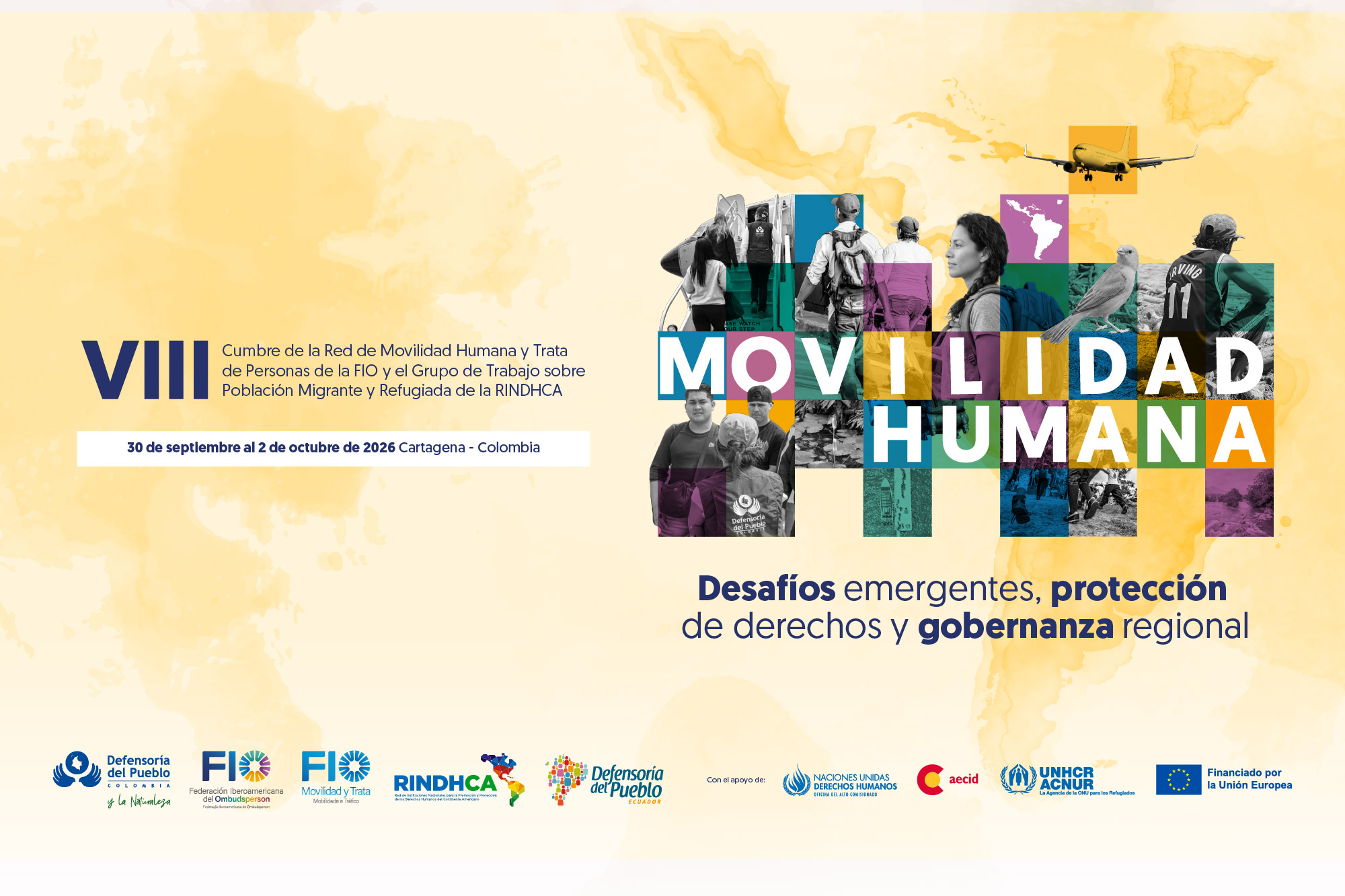 VIII Cumbre Iberoamericana FIO–RINDHCA “Movilidad humana: desafíos emergentes, protección de derechos y gobernanza regional”, liderada por la Defensoría del Pueblo de Colombia.