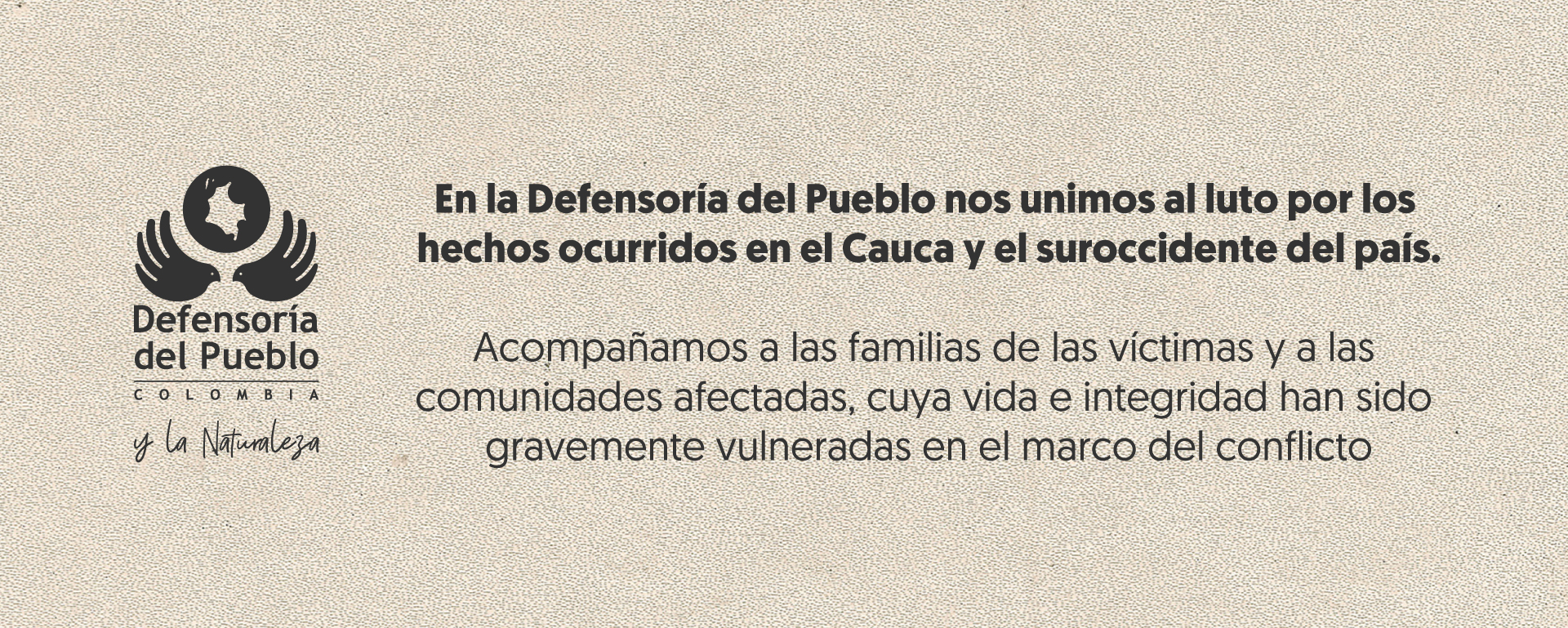 En la Defensoría del Pueblo nos unimos al luto por los hechos ocurridos en el Cauca y el suroccidente del país.