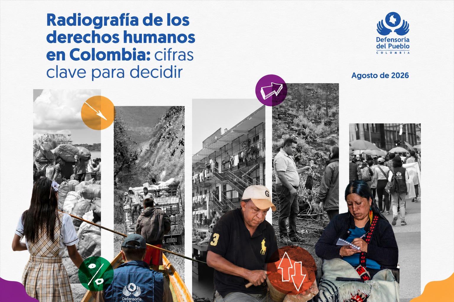 “Radiografía de los derechos humanos en Colombia: cifras clave para decidir”.