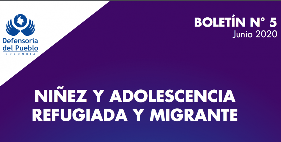 Boletín N° 5 Niñez y Adolescencia Migrante y Refugiada