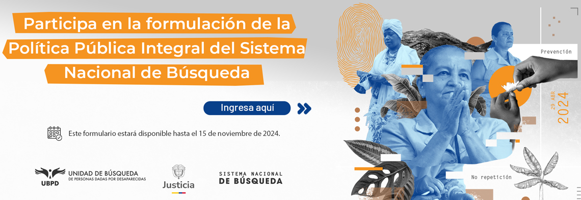 Últimos días: Completa el formulario para la creación de la política pública del Sistema Nacional de Búsqueda