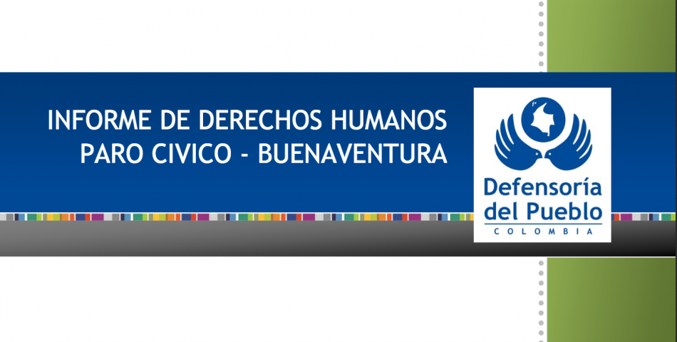 INFORME DE DERECHOS HUMANOS PARO CIVICO - BUENAVENTURA 2017