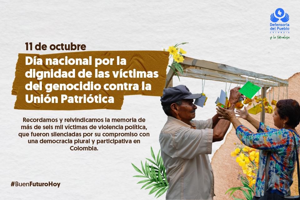 Dignidad de las Víctimas del Genocidio Contra la Unión Patriótica