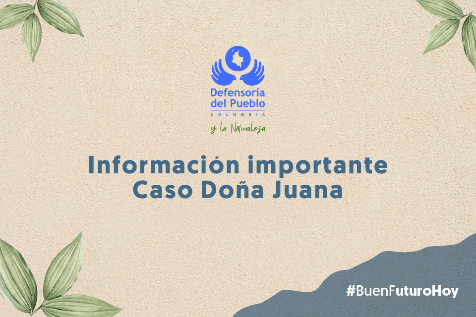 Información a los beneficarios reconocidos  en la acción de grupo de Doña Juana